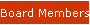 Board Members